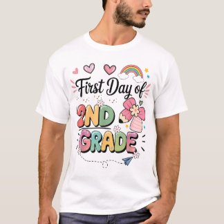 First Day Of Second Grade Back To School Teacher  T-Shirt