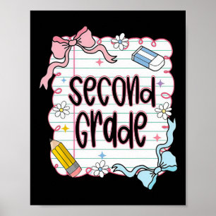 First Day Of Second Grade Coquette Bow For Teacher Poster