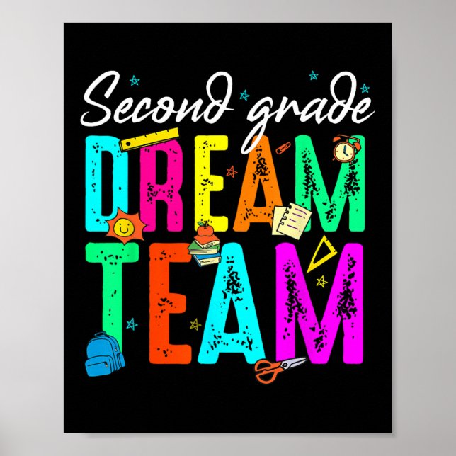 First Day Of Second Grade Dream Team Back To Schoo Poster (Front)