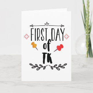 First Day of Tk Card