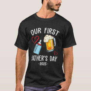 First Father s Day  Beer Baby Bottle Daddy 2025 Da T-Shirt