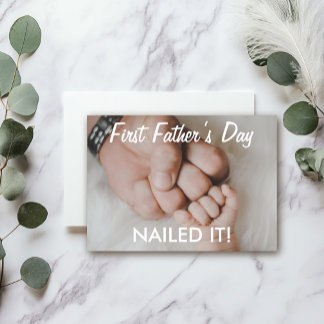 First Father’s Day Nailed It Funny Custom Photo Card