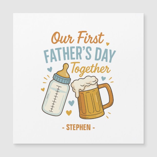First Father’s Day Together – Beer & Baby Bottle (Front)