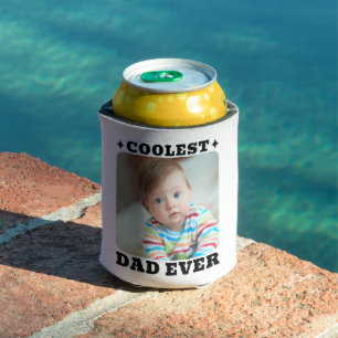 First Fathers Day Coolest Dad Ever Baby Photo Cool Can Cooler