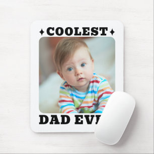 First Fathers Day Coolest Dad Ever Baby Photo Cool Mouse Pad