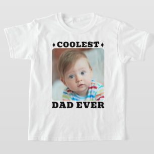 First Fathers Day Coolest Dad Ever Baby Photo Cool T-Shirt