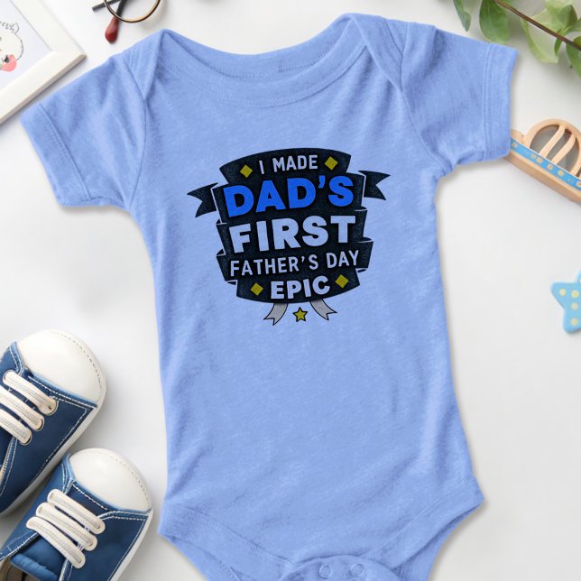 First Father's Day Epic Baby BodySuit (Fun baby bodysuit for Dad's 1st Father's Day)