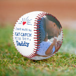 First Father's Day Play Catch Baseball<br><div class="desc">Looking for a unique and personalised Father's Day gift for the baseball fan in your life? Look no further than this custom baseball! This baseball is fully customisable with your own photos for a beautiful first Father's Day gift to remember! A custom baseball, personalised with a photo of dad and...</div>
