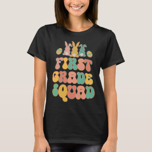 First Grad Squad Teacher  Retro Groovy Easter Bunn T-Shirt