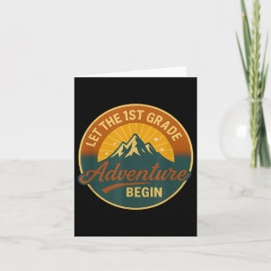 First Grade Adventure Begins Kids Or Teacher Back  Card