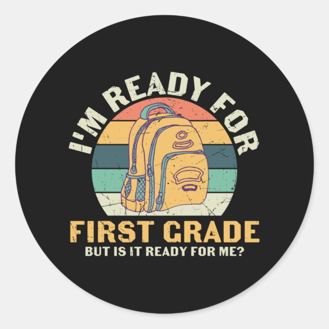 First Grade Backpack First Day of School Kids Gift Classic Round Sticker (Front)
