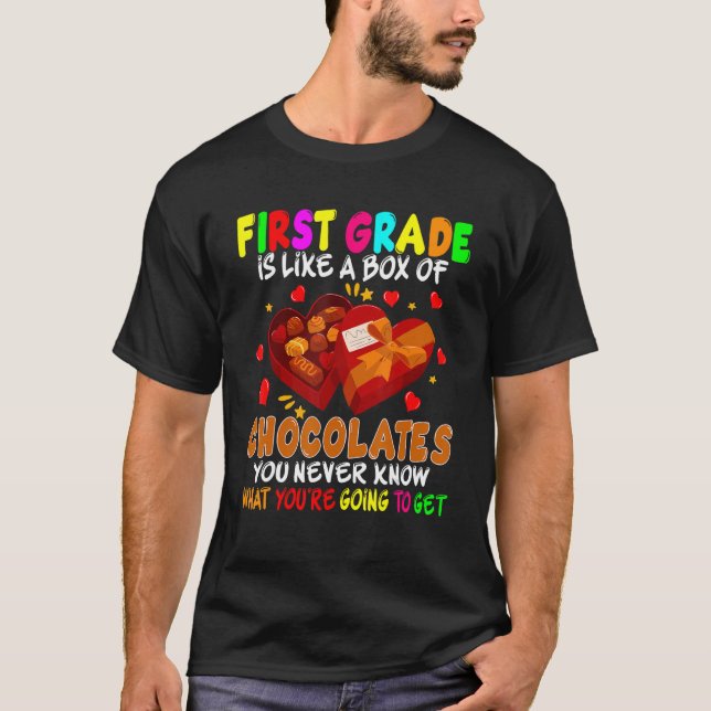 First Grade Box Of Chocolates Valentine's Day Teac T-Shirt (Front)