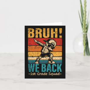 First Grade Dabbing Boy Bruh We Back 1st Grade Squ Card