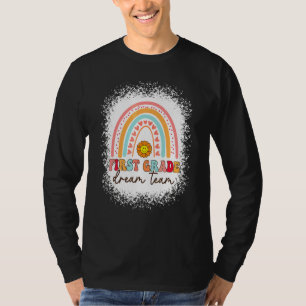 First Grade Dream Team 1st Day Students Teachers B T-Shirt