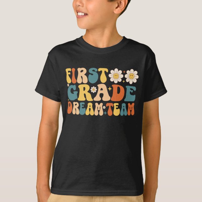 First Grade Dream Team T-Shirt (Front)