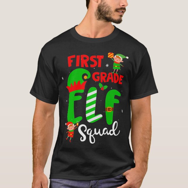 First Grade Elf Squad Teacher Student Funny Christ T-Shirt (Front)