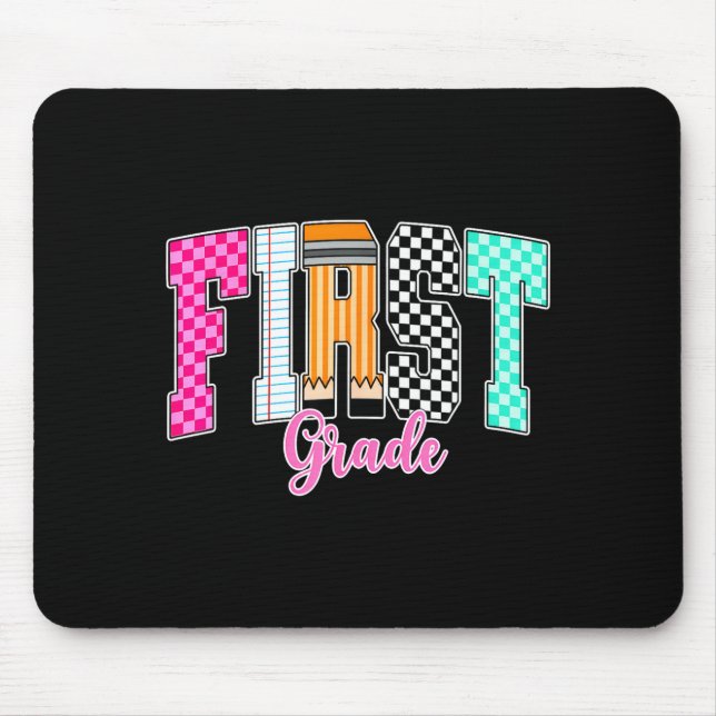 First grade funny back to school happy first day mouse pad (Front)