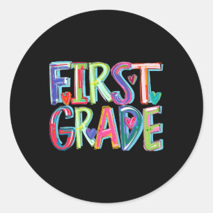 First Grade Funny Back To School Happy First Day O Classic Round Sticker