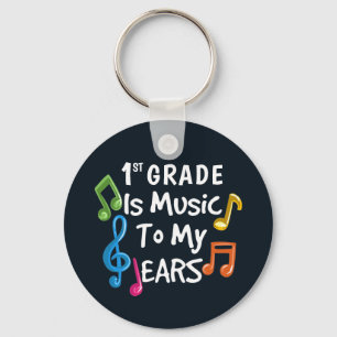 First Grade is Music To My Ears Key Ring