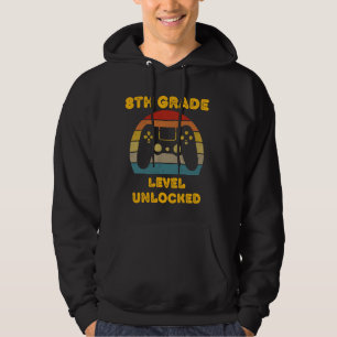 First Grade Level Unlocked 8th Grade Students Vide Hoodie