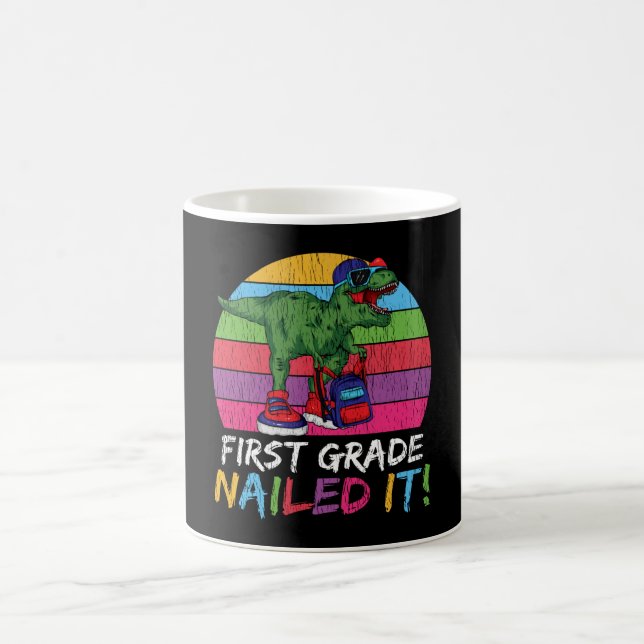 First Grade Nailed It T Rex Back to School Gift Coffee Mug (Center)