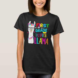 First Grade No Prob Llama Teacher 100th Day For Gi T-Shirt