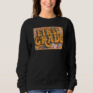 First Grade Retro School Back To School First Day Sweatshirt