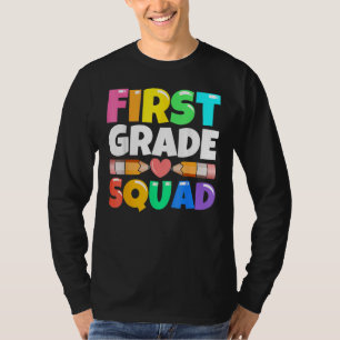 First Grade Squad Back To School 1st Graders Teac T-Shirt