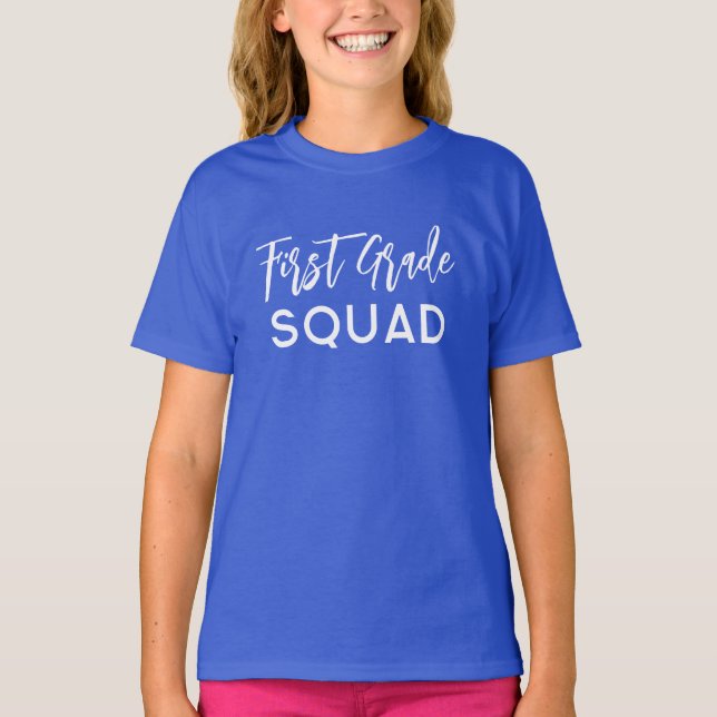 First Grade Squad Script Back to School Custom T-Shirt (Front)