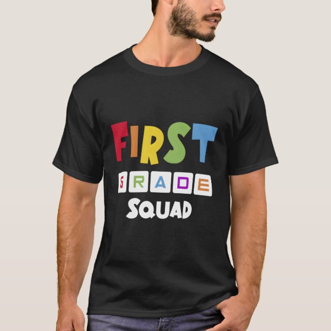 First Grade Squad Team 1St Grade Teacher T-Shirt (Front)