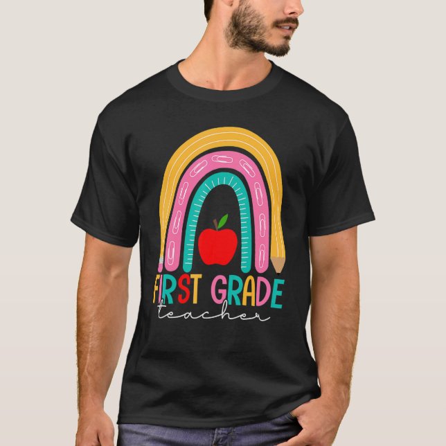 First Grade Teacher Back To School Pencils Rainbow T-Shirt (Front)