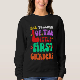 First Grade Teacher Back To School Retro Sweatshirt