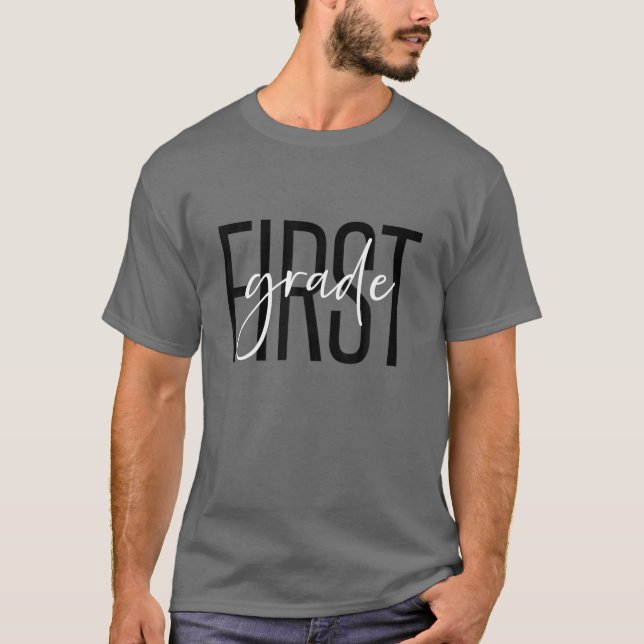 First Grade Teacher Back To School T-Shirt (Front)