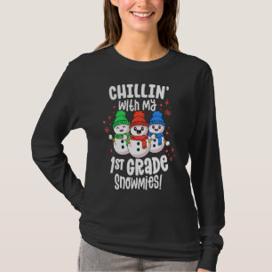 First Grade Teacher Christmas Chillin With My Snow T-Shirt