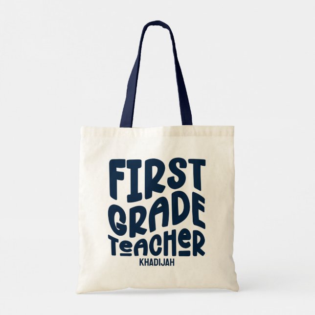 First Grade Teacher | Dark Blue Text Custom  Tote Bag (Back)