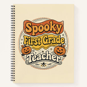First Grade Teacher Halloween Shirt Spooky Teacher Notebook