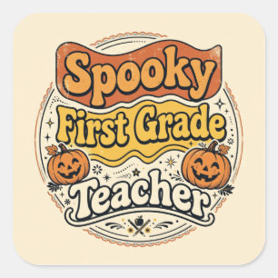 First Grade Teacher Halloween Shirt Spooky Teacher Square Sticker