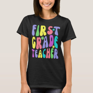 First Grade Teacher Retro Groovy 1st Grade Teachin T-Shirt