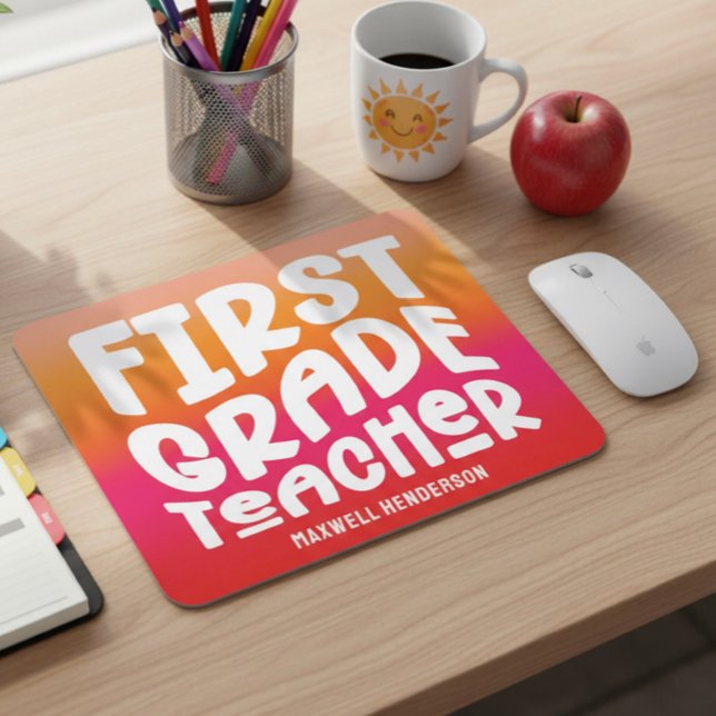 First Grade Teacher Text Design Orange Red Ombre Mouse Pad (Creator Uploaded)