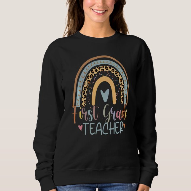 First Grade Teachers Team 1st Grade Squad Rainbow  Sweatshirt (Front)