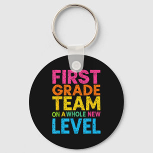 First Grade Team On A Whole New Level Teacher Back Key Ring