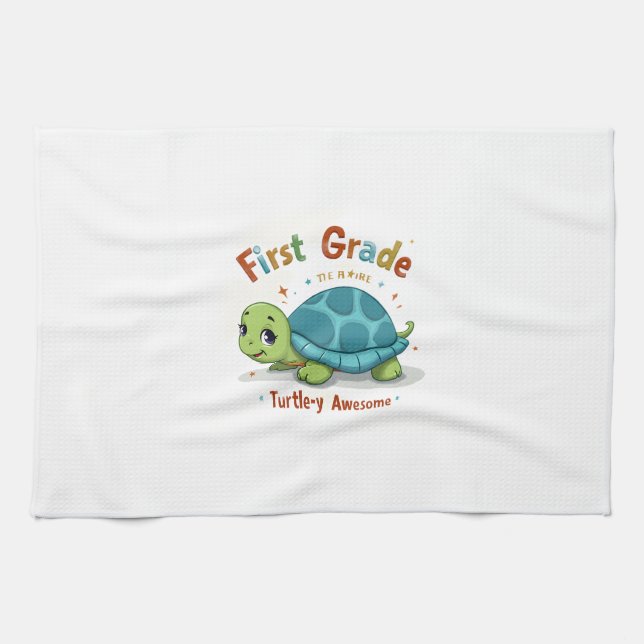 First Grade Turtle-y Awesome 1st Grade Back to Sch Tea Towel (Horizontal)