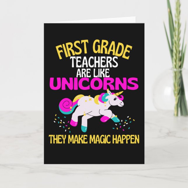 First Grade Unicorn Teacher Are Magical, Teachers Card (Front)
