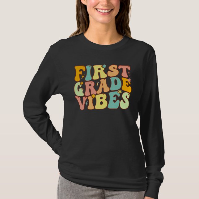 First Grade Vibes Groovy First Day Of 1st Grade Te T-Shirt (Front)