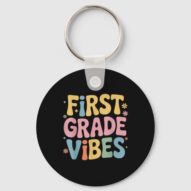 First Grade Vibes Teacher Student Back To School S Key Ring (Front)