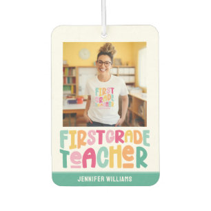 First Gradel Teacher Colorful Text Photo Car Air Freshener