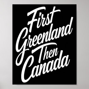 First Greenland Than Canada Us Map Trump  Poster
