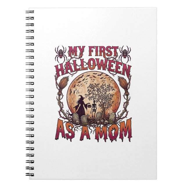 First Halloween As Mum Witch Skeleton Moon_1 Notebook (Front)