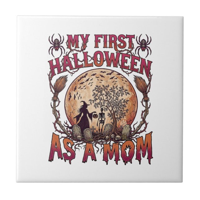 First Halloween As Mum Witch Skeleton Moon_1 Tile (Front)