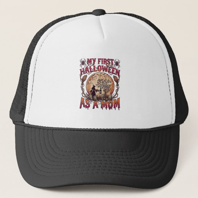 First Halloween As Mum Witch Skeleton Moon_1 Trucker Hat (Front)